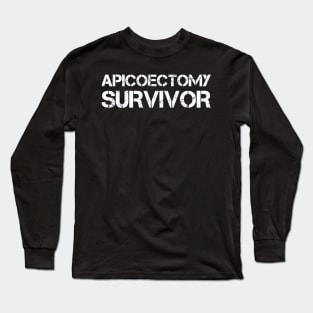 Apicoectomy Survivor Dentistry Gift Long Sleeve T-Shirt
